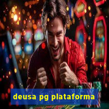 deusa pg plataforma